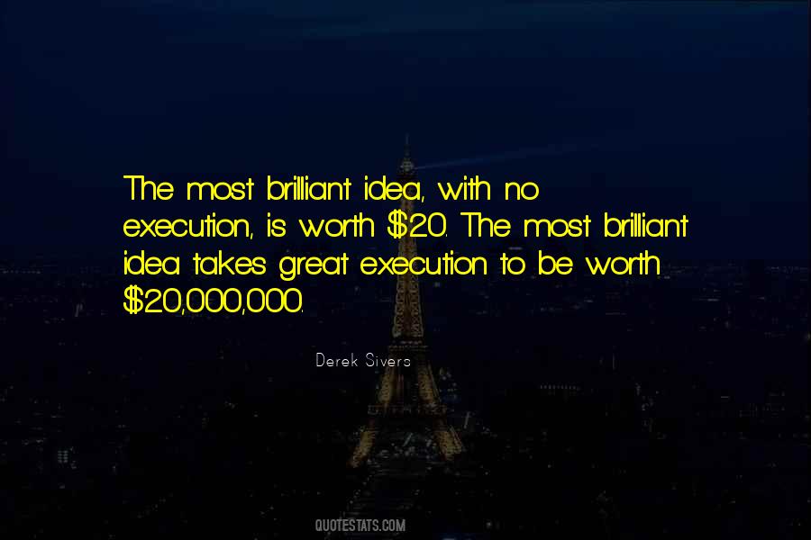 Ideas Vs Execution Quotes #362963