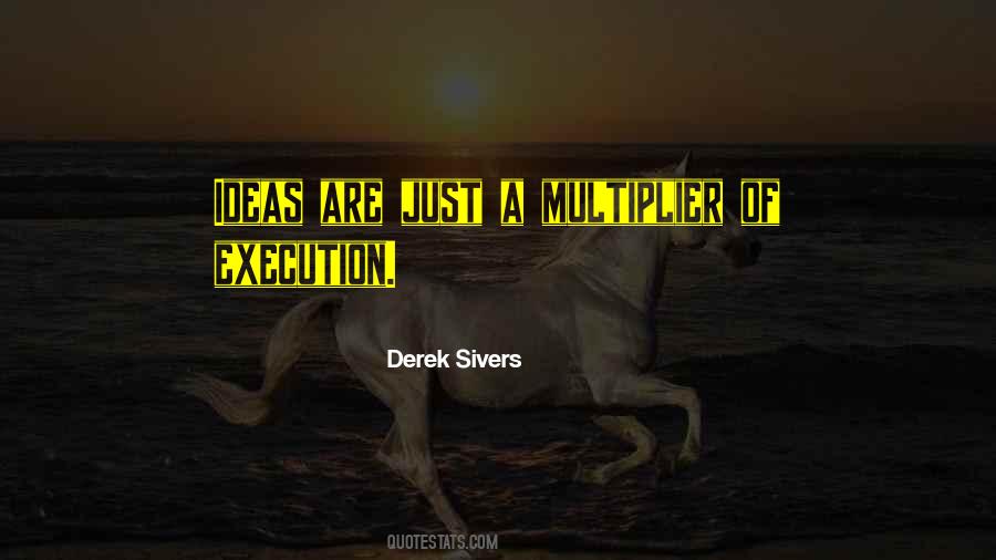 Ideas Vs Execution Quotes #65645