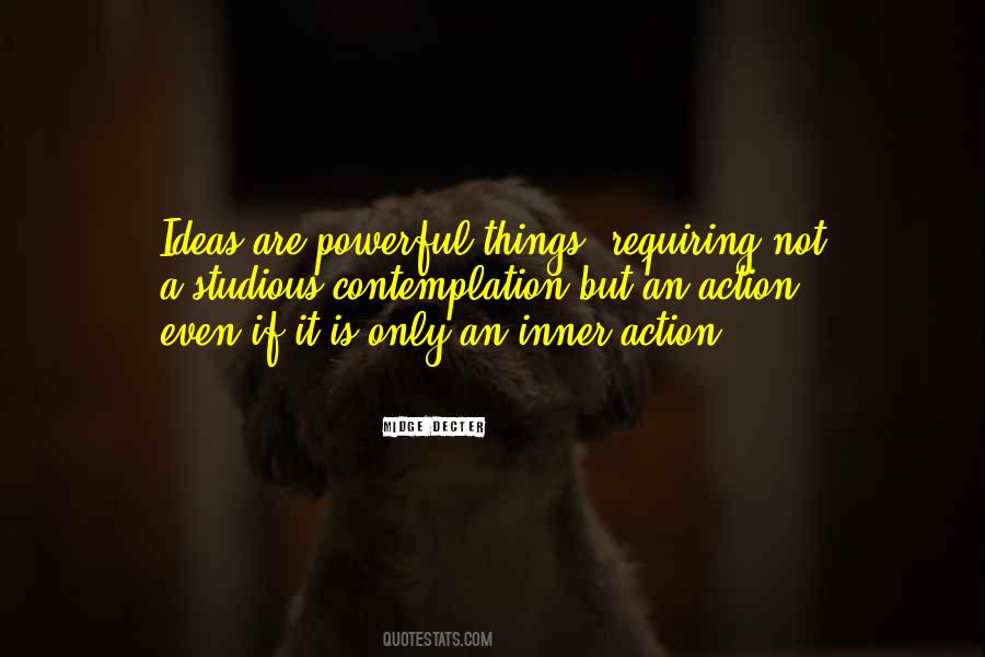 Ideas Without Action Quotes #1871170
