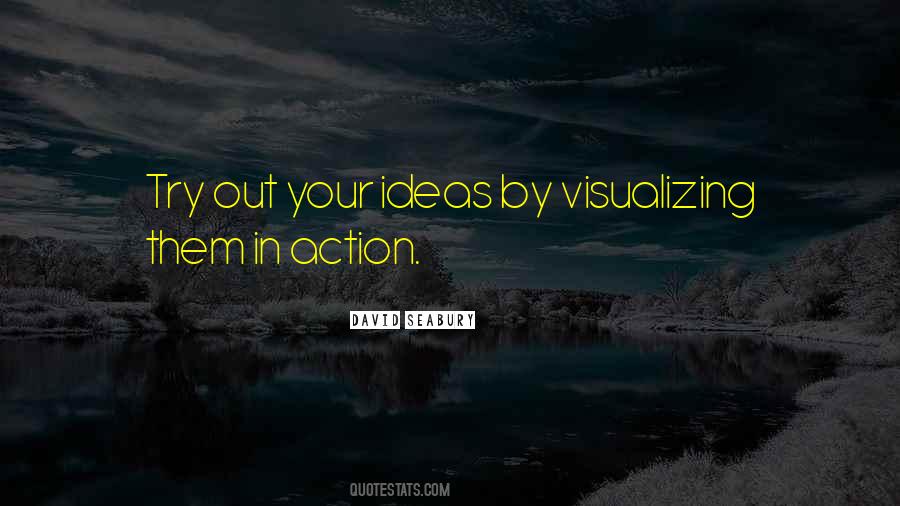 Ideas Without Action Quotes #23450