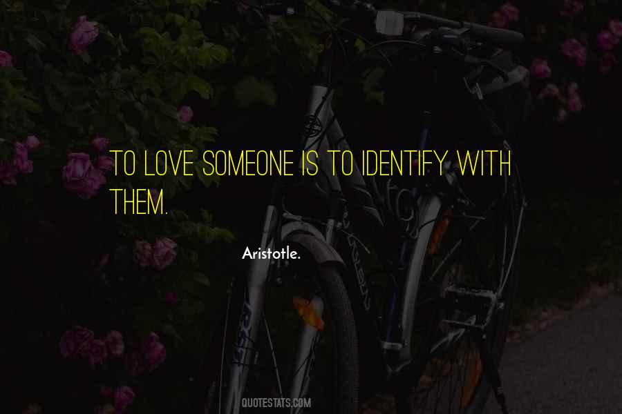 Identify Love Quotes #640740