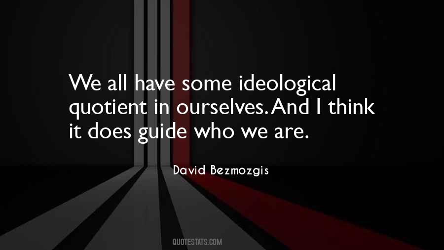 Ideological Quotes #1669993