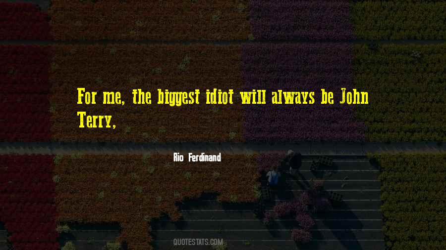 Idiot Quotes #1662077