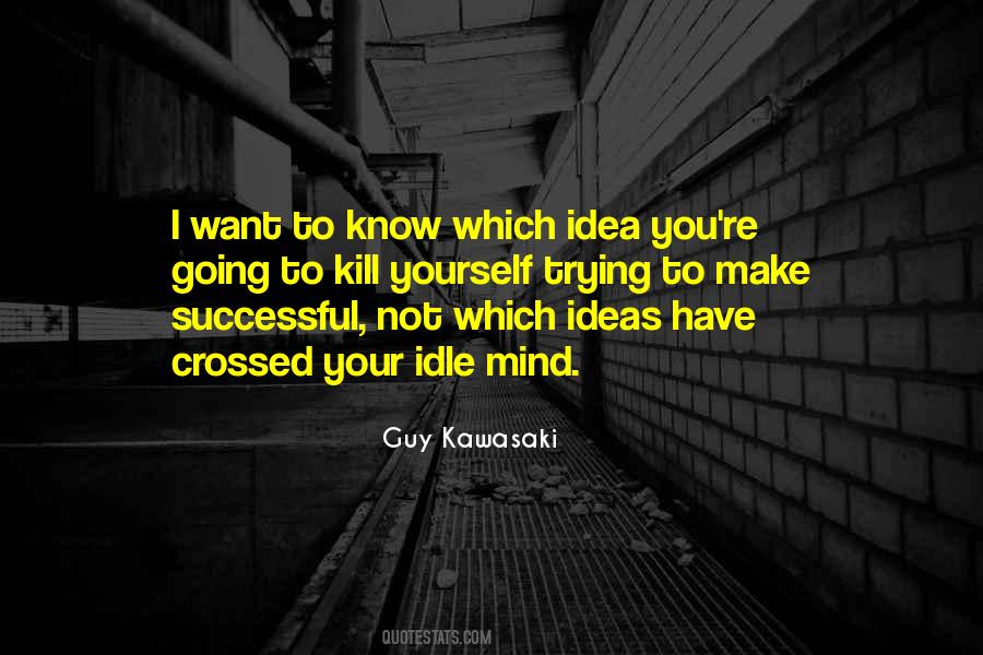 Idle Mind Quotes #1704577