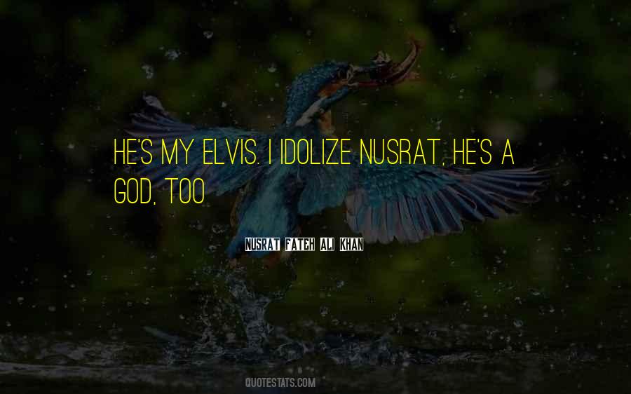Idolize Someone Quotes #533623