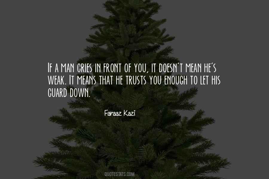 If A Man Cries Quotes #599283