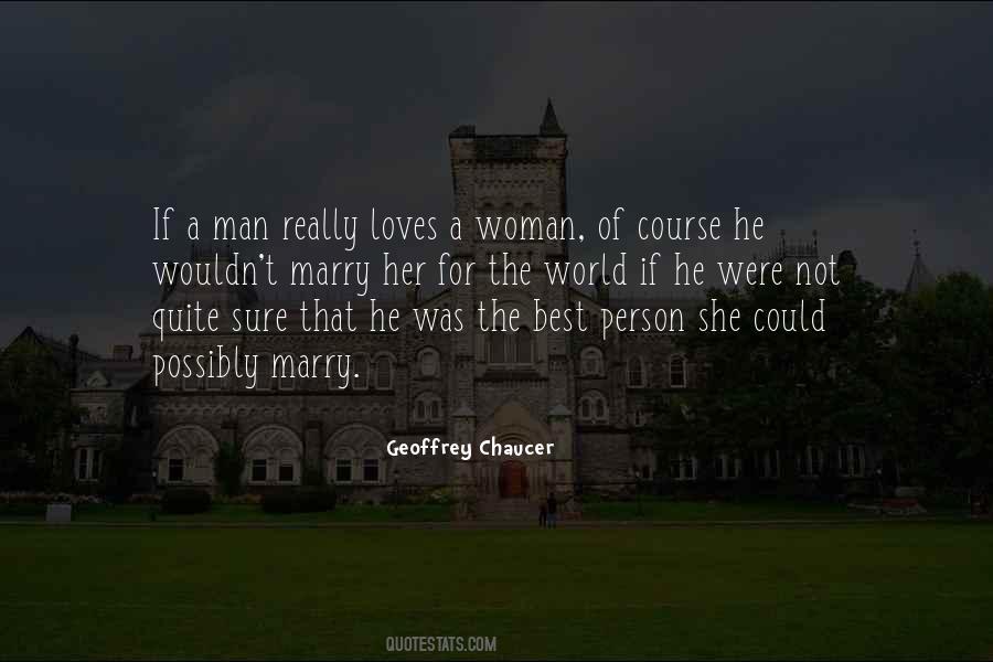 If A Man Loves A Woman Quotes #7081