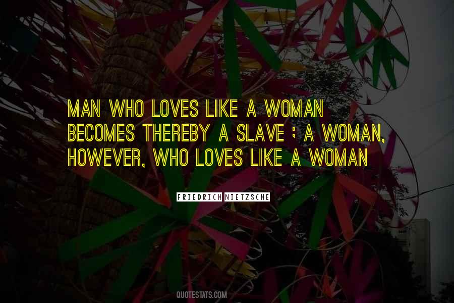 If A Man Loves A Woman Quotes #819086