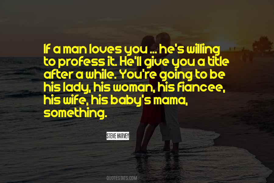 If A Man Loves A Woman Quotes #940860