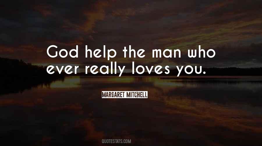 If A Man Loves You He Will Quotes #38457
