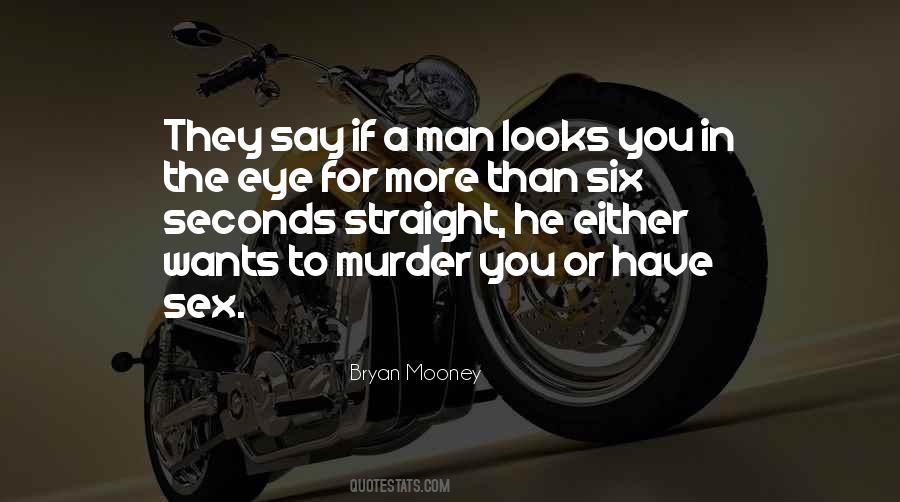 If A Man Wants You Quotes #1241962