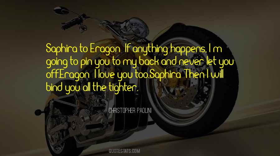 If Anything Happens To You Quotes #1071831