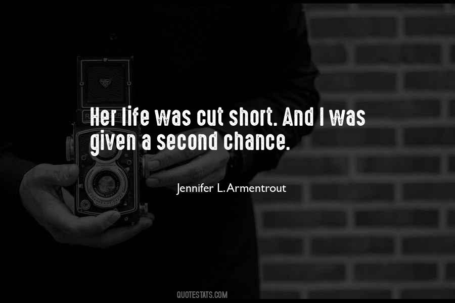 If Given A Second Chance Quotes #1445418