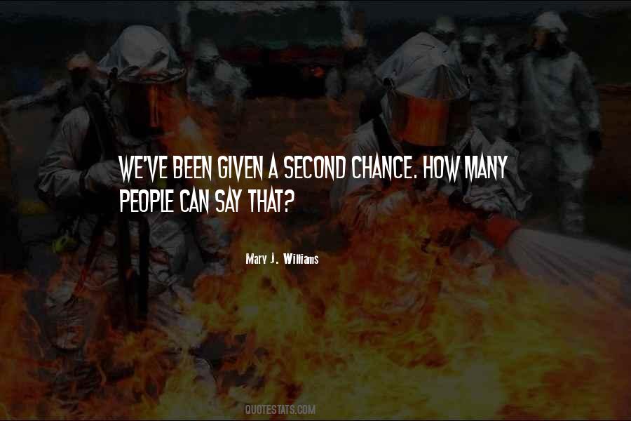 If Given A Second Chance Quotes #1537844