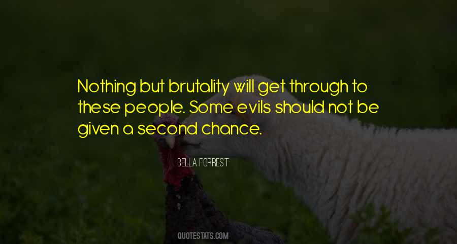 If Given A Second Chance Quotes #914547