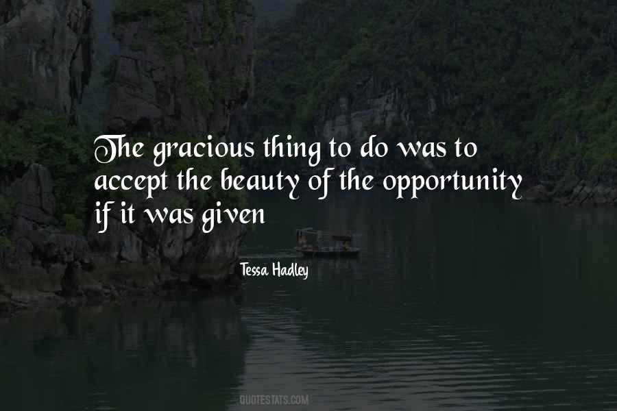 If Given The Opportunity Quotes #1035690