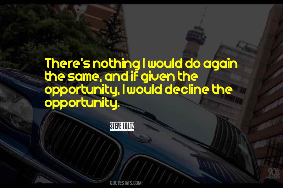 If Given The Opportunity Quotes #1097383