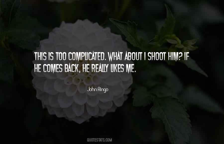 If He Comes Back Quotes #1816374