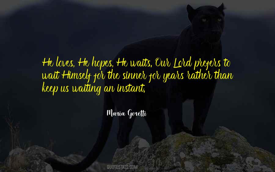 If He Loves You He Will Wait Quotes #1784466