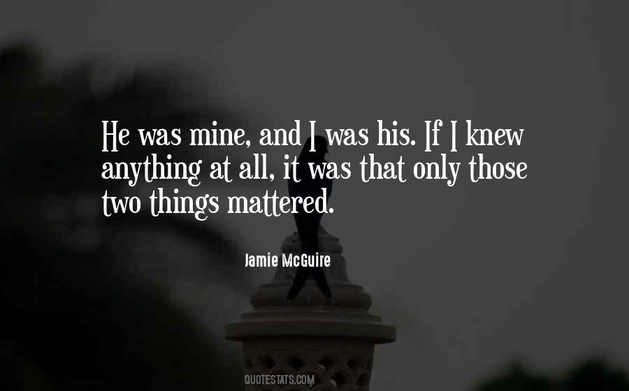 If He Was Mine Quotes #413803