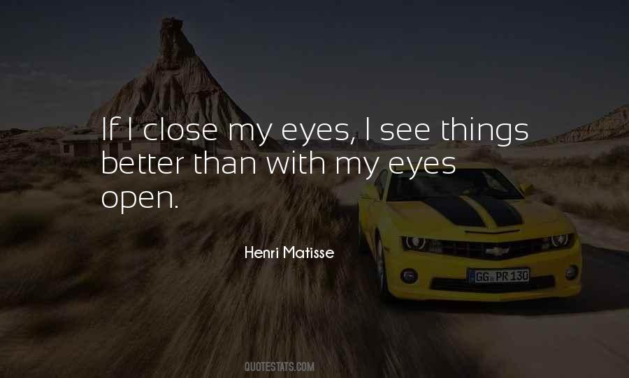 If I Close My Eyes Quotes #1796941