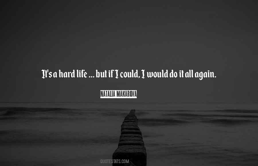 If I Could Do It Again Quotes #377685