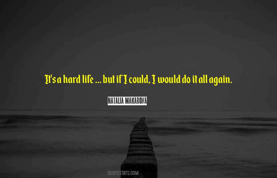 If I Could Do It All Again Quotes #377685