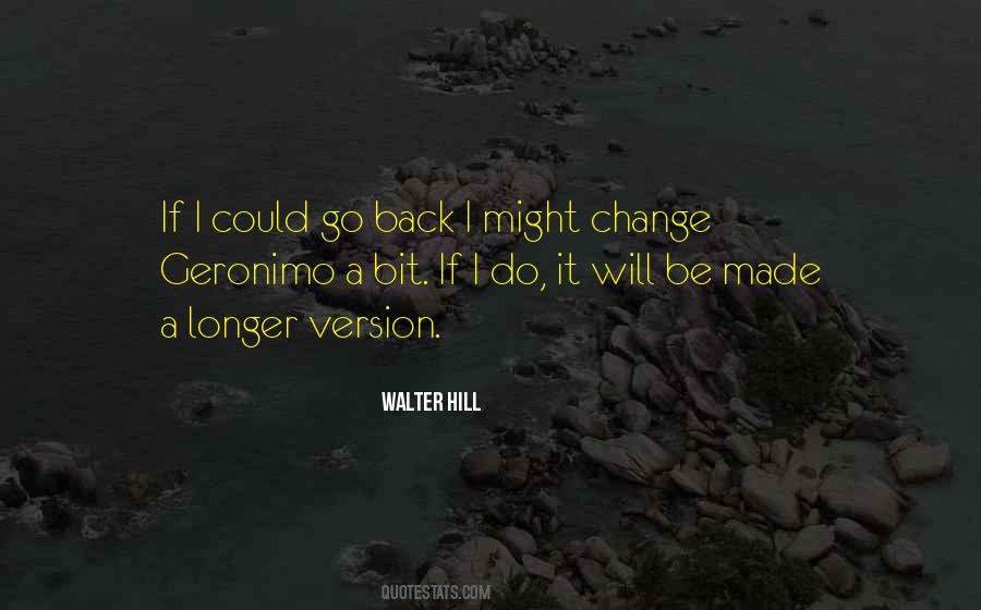 If I Could Go Back Quotes #1034145