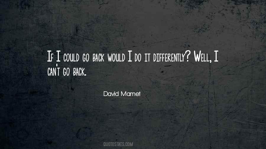 If I Could Go Back Quotes #886836
