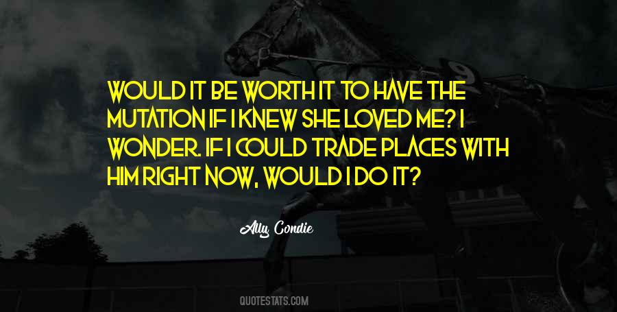 If I Could Quotes #1640492