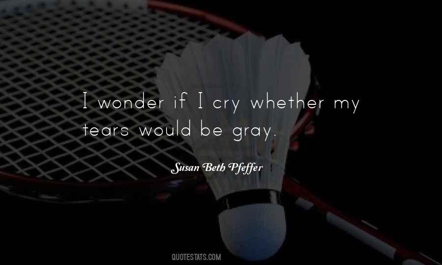 If I Cry Quotes #431374