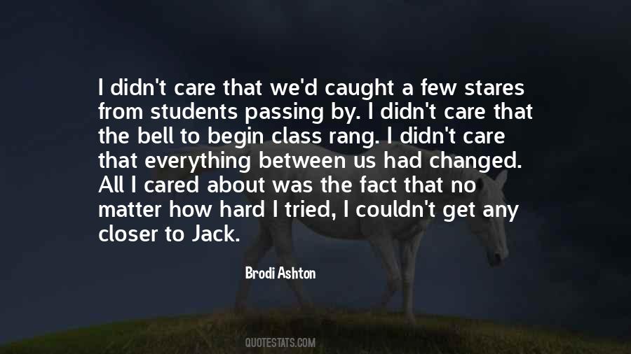 If I Didn't Care About You Quotes #3176
