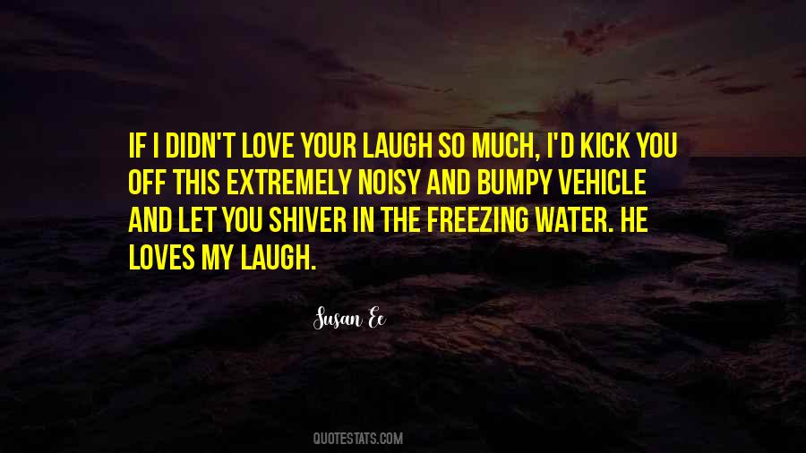 If I Didn't Love You Quotes #1132182