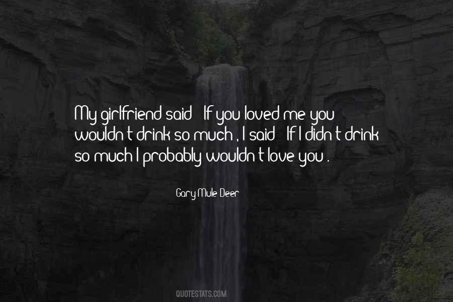 If I Didn't Love You Quotes #1532955