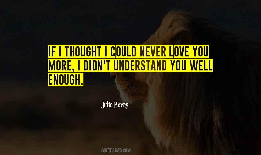 If I Didn't Love You Quotes #949822