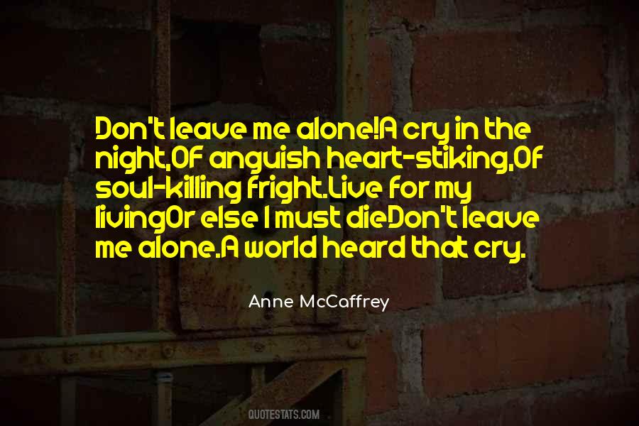 If I Die Don't Cry For Me Quotes #1525306