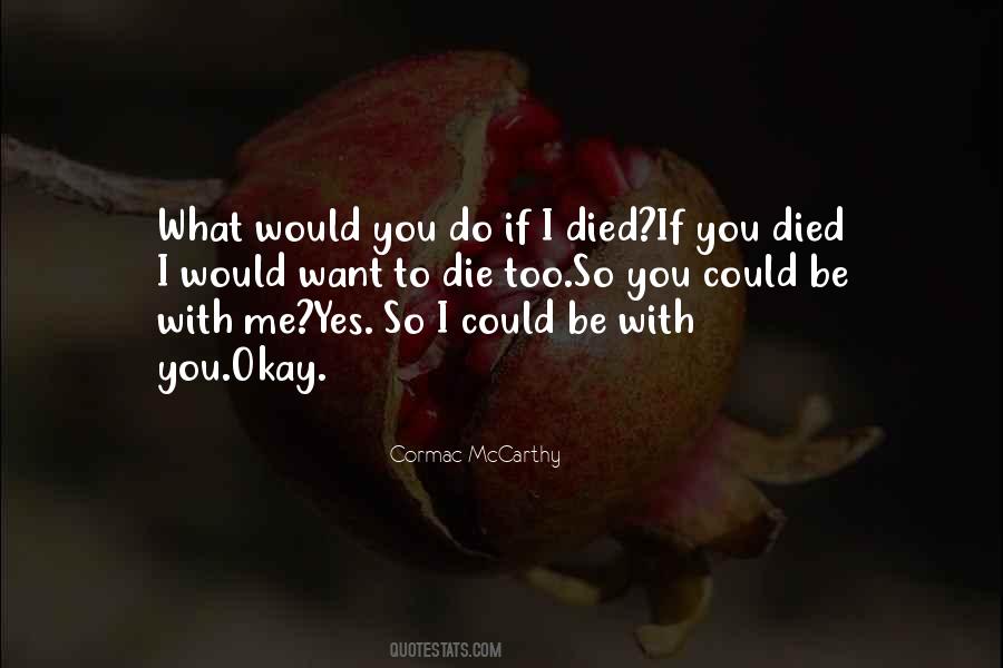 If I Died Quotes #446881