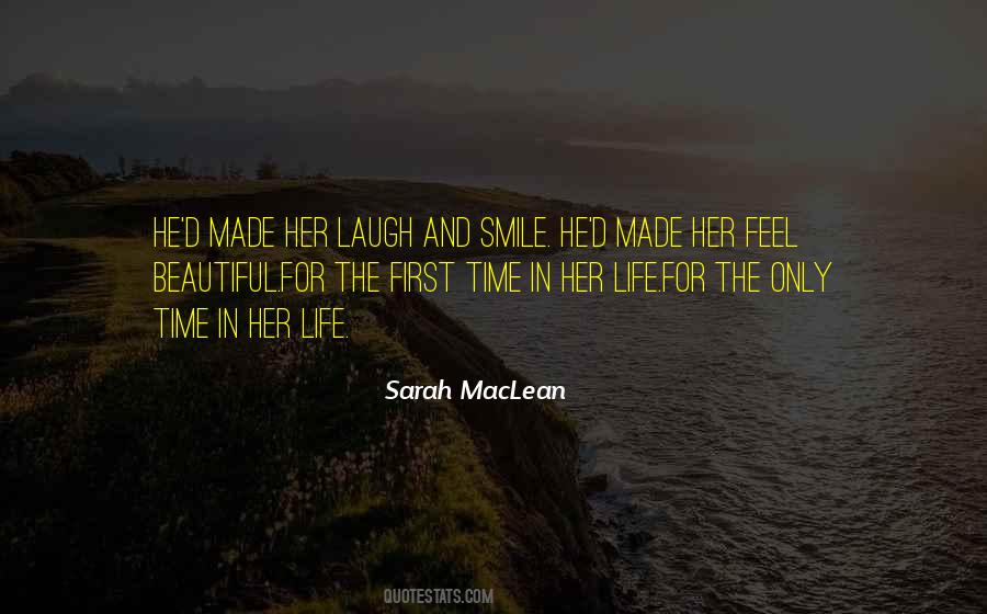 If I Ever Made You Smile Quotes #26854