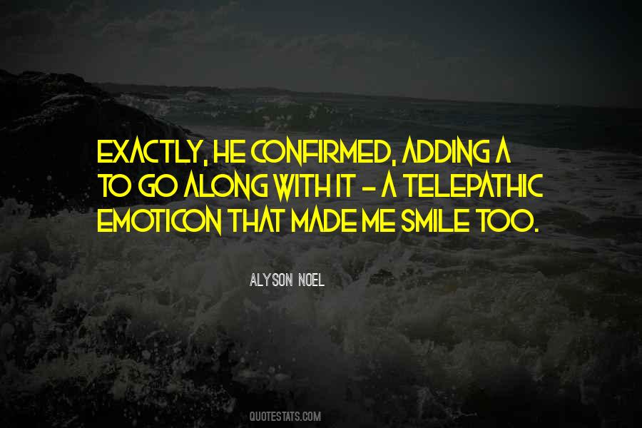 If I Ever Made You Smile Quotes #9280