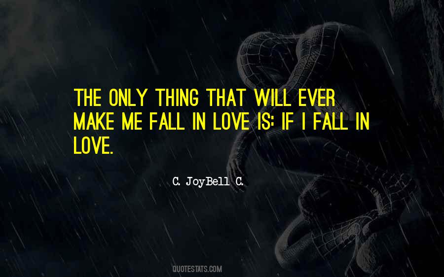 If I Fall In Love Quotes #868710