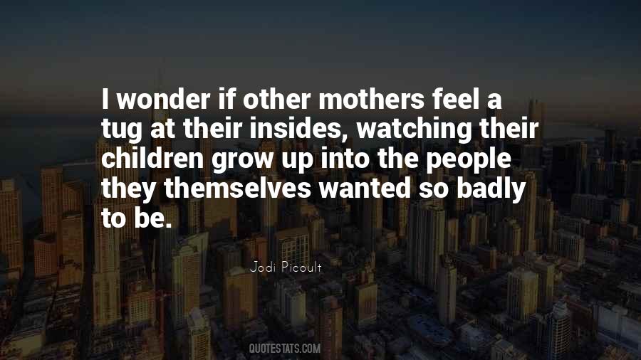 If I Grow Up Quotes #1033783