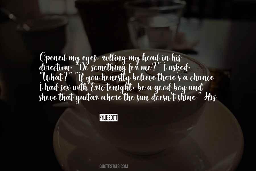 If I Had A Chance Quotes #1007050
