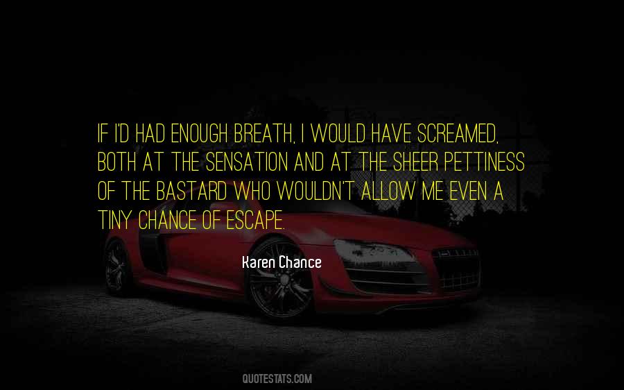 If I Had A Chance Quotes #623567