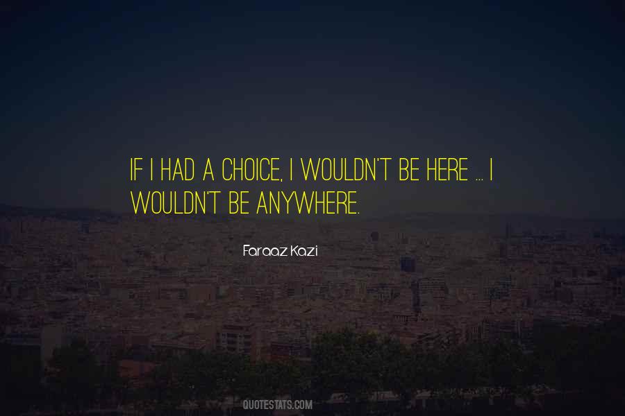 If I Had A Choice Quotes #1082880