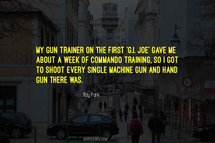 If I Had A Gun Quotes #19564