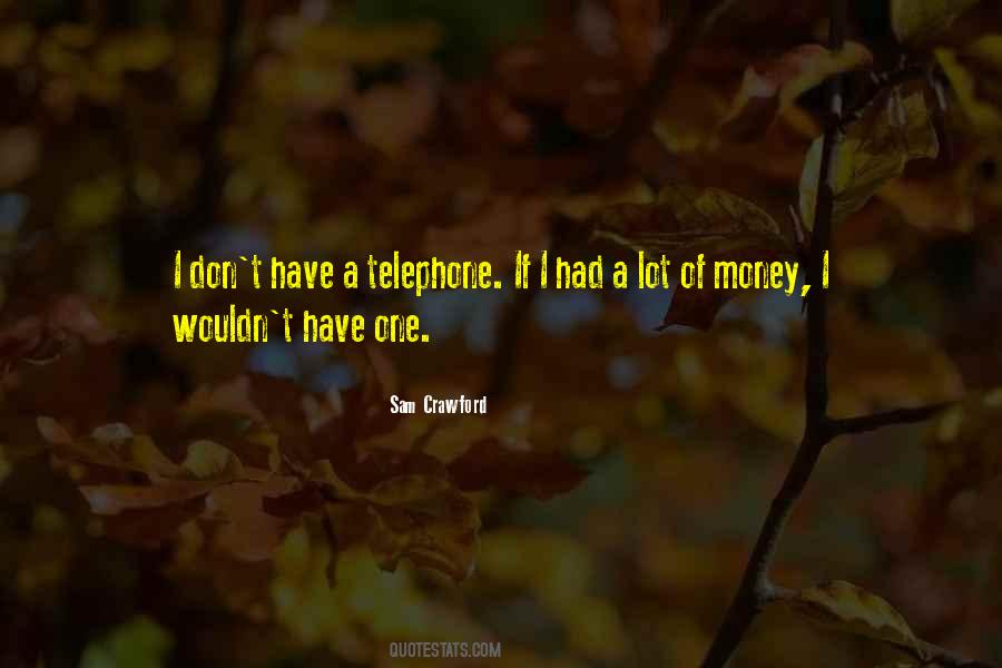 If I Had Money Quotes #1050428