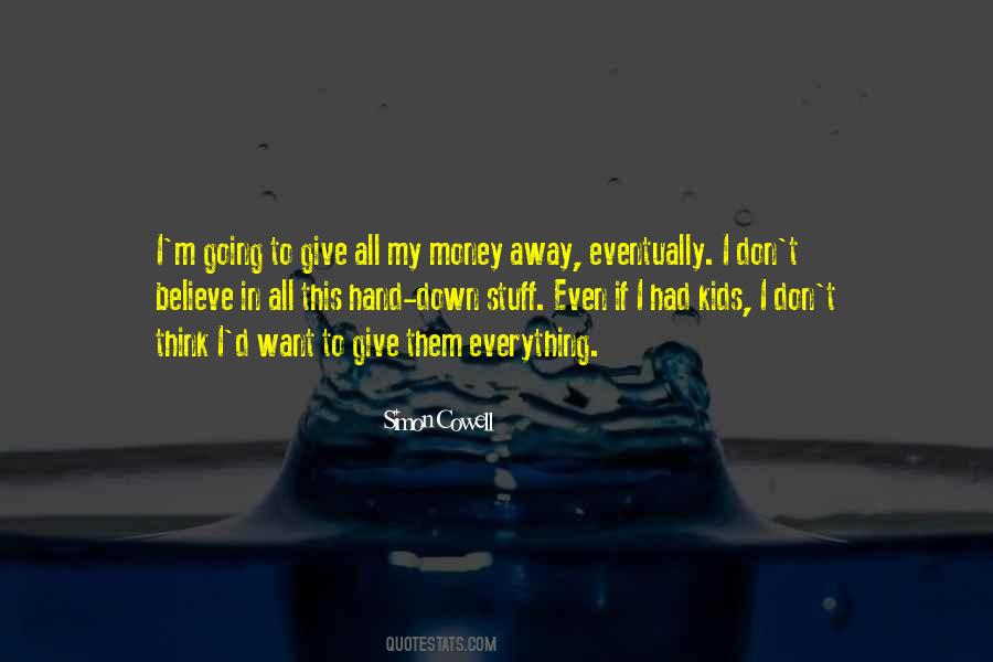 If I Had Money Quotes #427158