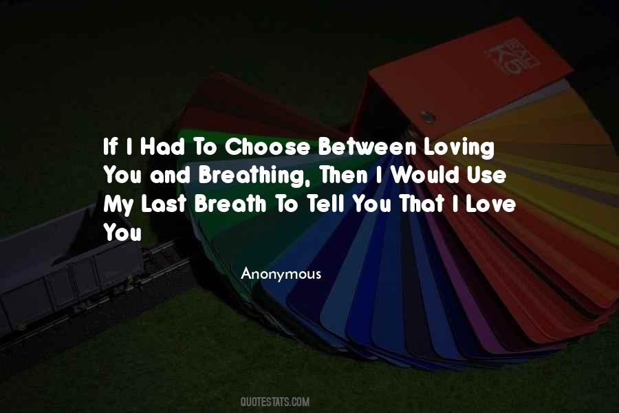 If I Had To Choose Quotes #1510127