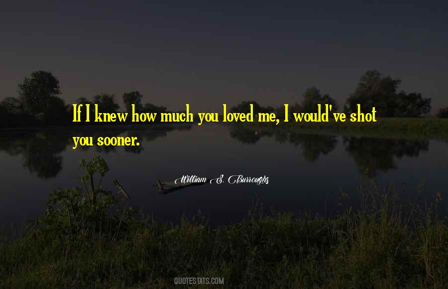 If I Knew Quotes #1056436