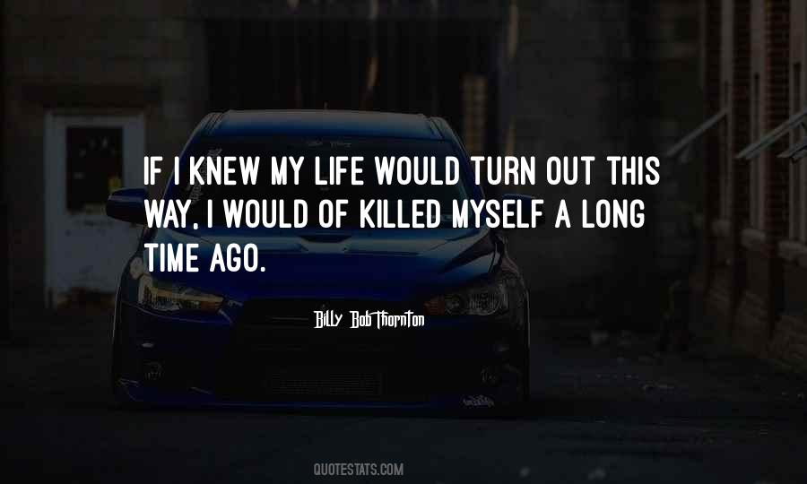 If I Knew Quotes #1416373